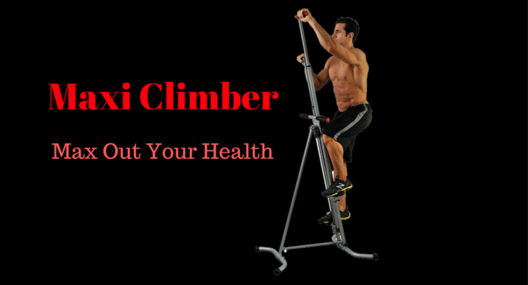 Maxi Climber Reviews 2019 and 5 Best Vertical Climbers